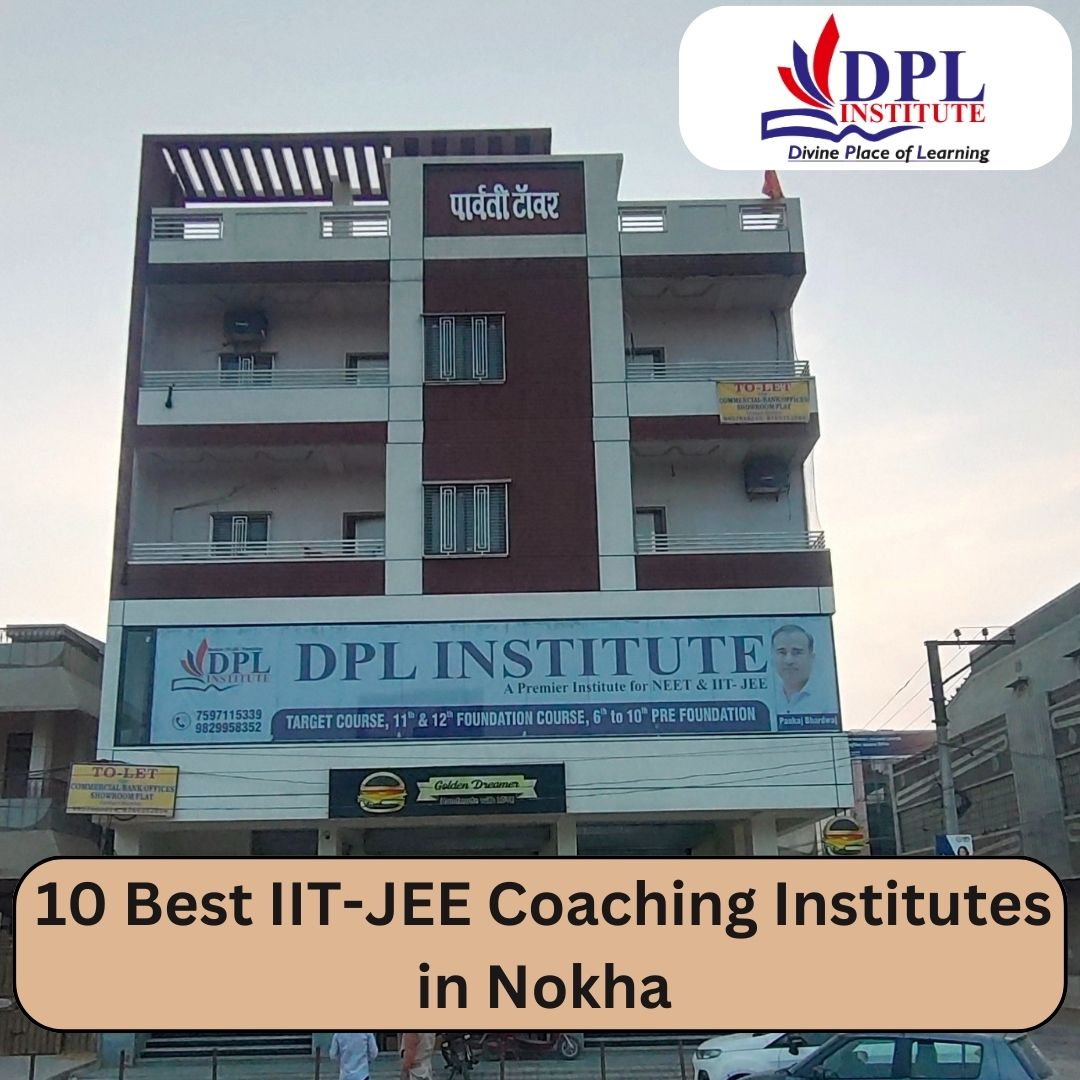 10 Best IIT-JEE Coaching Institutes in Nokha